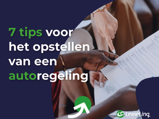 7 tips voor wagenparkbeheerders voor een goed autoregeling